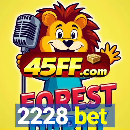 2228 bet